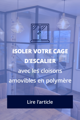 Cloisons amovibles en polymère : la solution pour isoler votre cage d’escalier-0